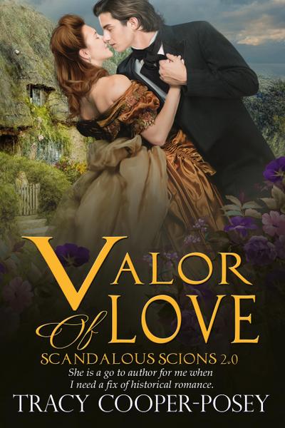 Valor of Love (Scandalous Scions, #2)