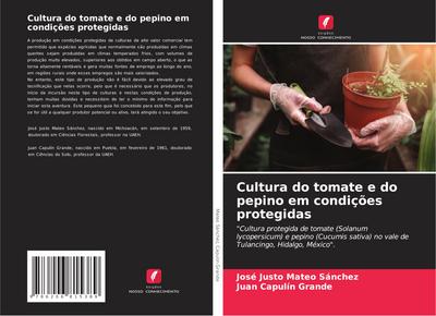 Cultura do tomate e do pepino em condições protegidas