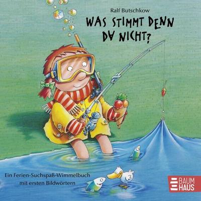 Was stimmt denn da nicht? Wimmelbuch