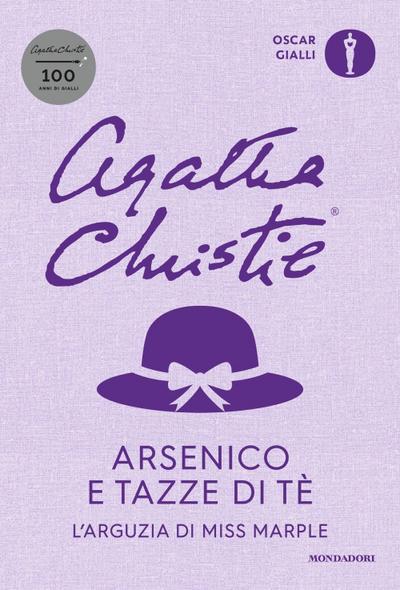 Arsenico e tazze di tè. L’arguzia di Miss Marple