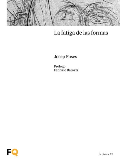 La fatiga de las formas