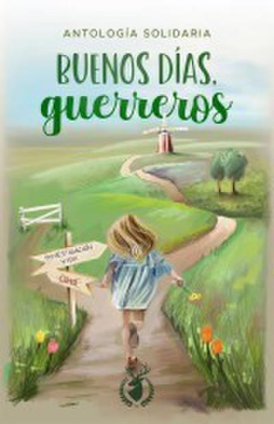 Buenos días, guerreros