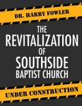 The Revitalization of Southside Baptist Church