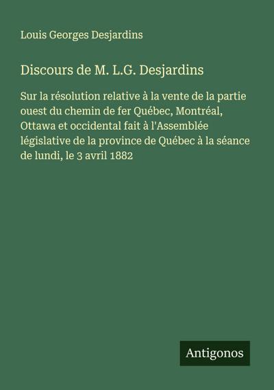 Discours de M. L.G. Desjardins