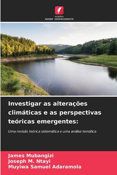 Investigar as alterações climáticas e as perspectivas teóricas emergentes: