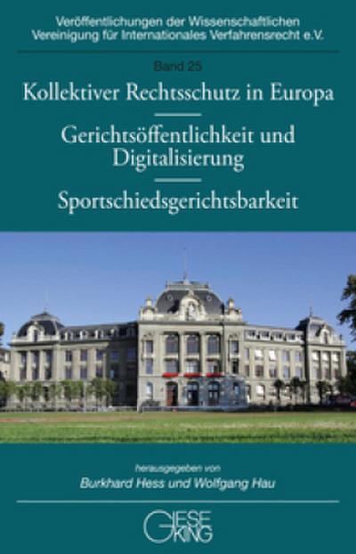 Kollektiver Rechtsschutz in Europa - Gerichtsöffentlichkeit und Digitalisierung - Sportschiedsgerichtsbarkeit