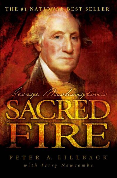 George Washington’s Sacred Fire