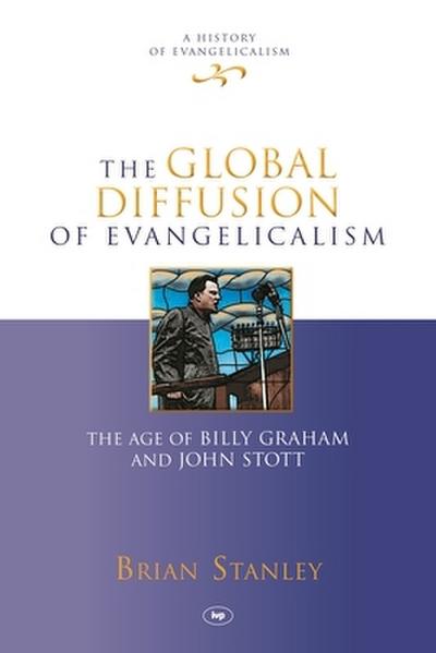 The Global Diffusion of Evangelicalism
