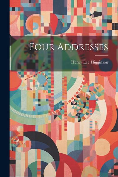 Four Addresses