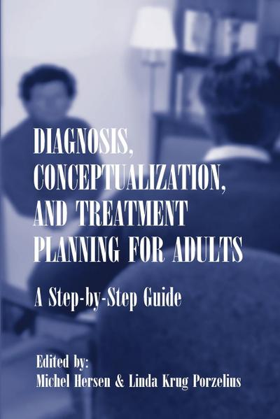 Diagnosis, Conceptualization, and Treatment Planning for Adults