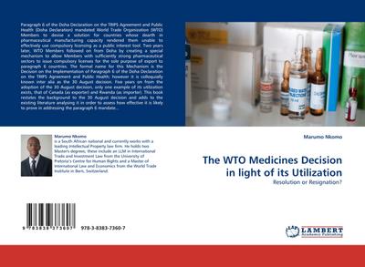 The WTO Medicines Decision in light of its Utilization - Marumo Nkomo