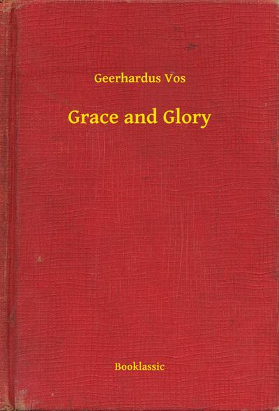 Grace and Glory