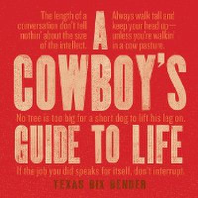 Cowboy’s Guide to Life