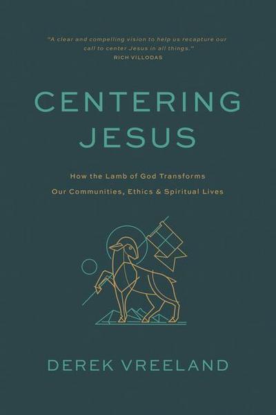 Centering Jesus