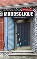 Mordsclique: Ein Rheinland-Krimi (Sutton Krimi)