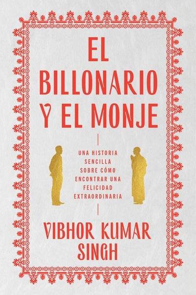 Billionaire and the Monk, the  El Billonario Y El Monje (Spanish Edition)