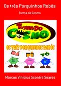 Os Três Porquinhos Robôs