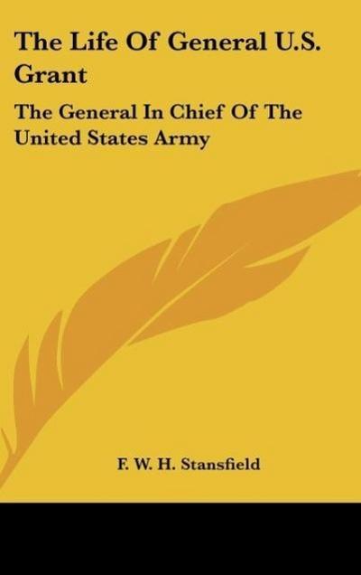 The Life Of General U.S. Grant