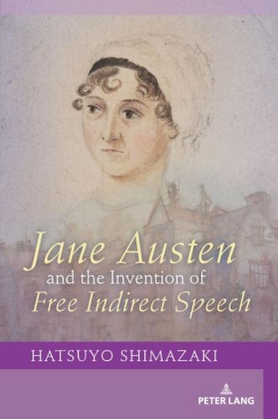 Jane Austen and the Invention of Free Indirect Speech