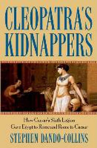 Cleopatra’s Kidnappers