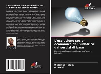 L’esclusione socio-economica del Sudafrica dai servizi di base