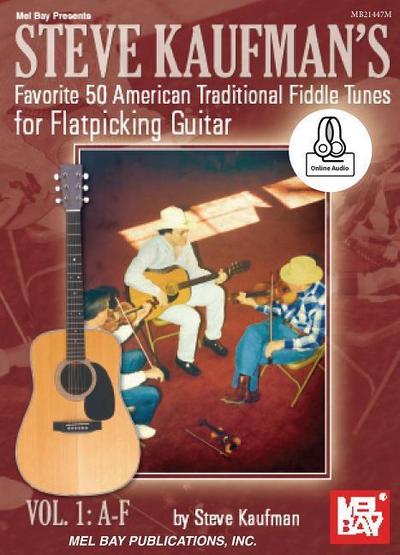 Steve Kaufman’s Favorite 50 American Traditional Fiddle Tunes