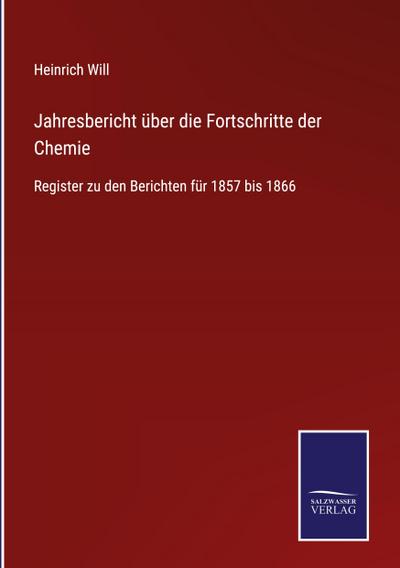 Jahresbericht über die Fortschritte der Chemie