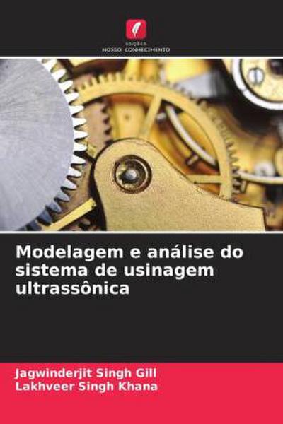 Modelagem e análise do sistema de usinagem ultrassônica