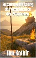 Zusammenfassung der Geschichten der Propheten