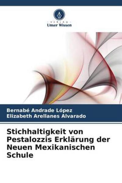 Stichhaltigkeit von Pestalozzis Erklärung der Neuen Mexikanischen Schule