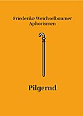 Pilgernd: Sonderband Nr. 2 (Friederikes SprachBrücken)