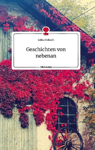 Geschichten von nebenan. Life is a Story - story.one