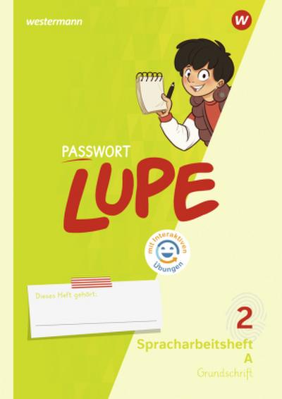 PASSWORT LUPE - Spracharbeitsheft 2 GS mit Interaktiven Übungen