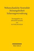 Weltanschauliche Neutralität, Meinungsfreiheit, Sicherungsverwahrung