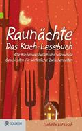 Raunächte - Das Koch-Lesebuch
