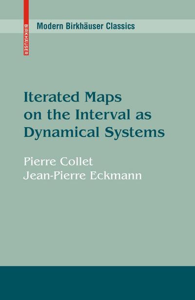 Iterated Maps on the Interval as Dynamical Systems