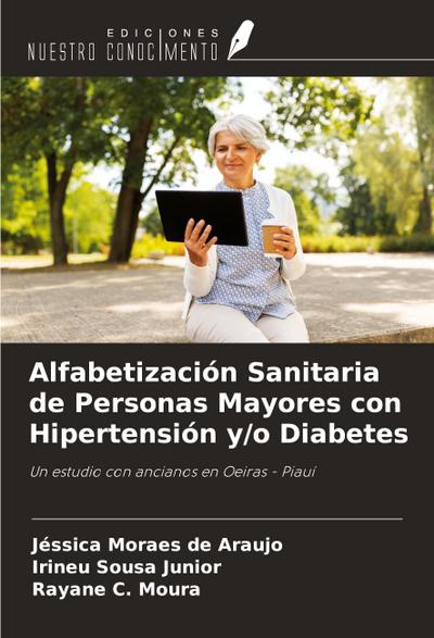 Alfabetización Sanitaria de Personas Mayores con Hipertensión y/o Diabetes