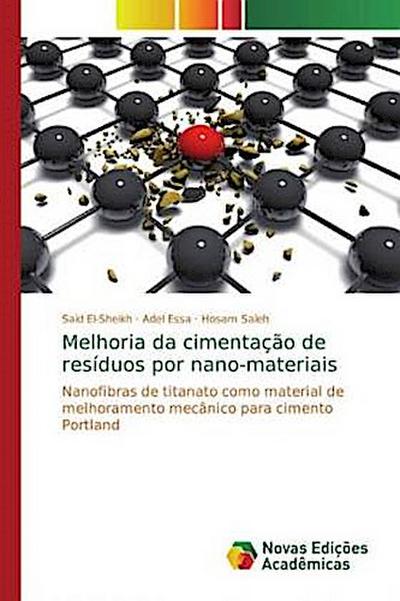 Melhoria da cimentação de resíduos por nano-materiais