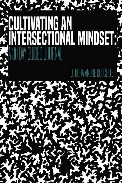 Cultivating An Intersectional Mindset