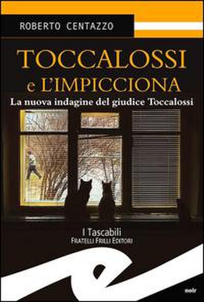 Toccalossi e l’impicciona