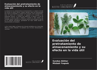 Evaluación del pretratamiento de almacenamiento y su efecto en la vida útil