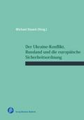 Der Ukraine-Konflikt, Russland und die europäische Sicherheitsordnung