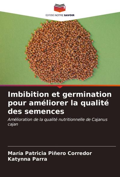 Imbibition et germination pour améliorer la qualité des semences