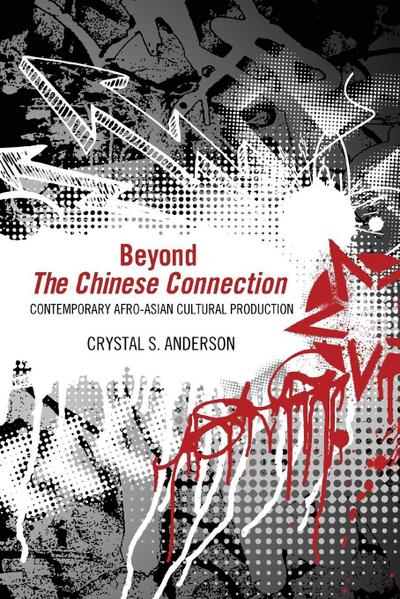 Beyond "The Chinese Connection"