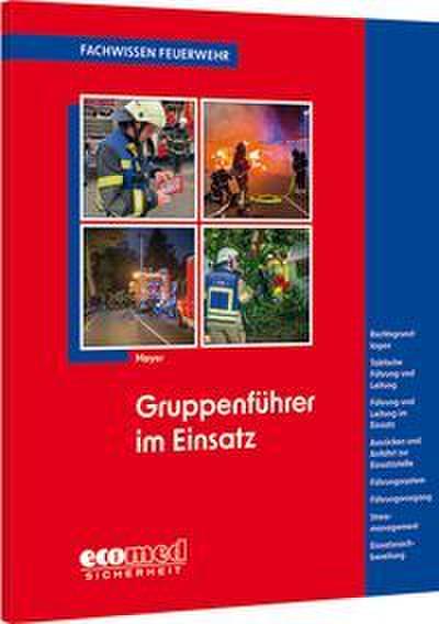 Gruppenführer im Einsatz
