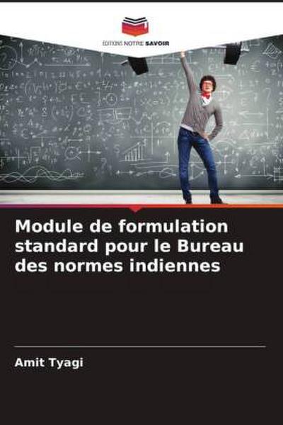 Module de formulation standard pour le Bureau des normes indiennes
