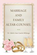 MARRIAGE AND FAMILY ALTAR-COUNSEL