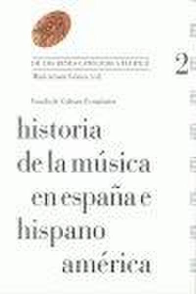 Historia de la música en España e Hispanoamérica : de los Reyes Católicos a Felipe II
