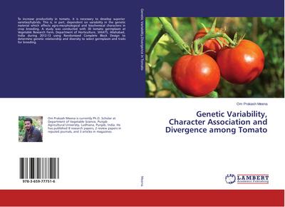 Genetic Variability, Character Association and Divergence among Tomato