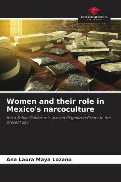 Women and their role in Mexico’s narcoculture
